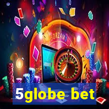 5globe bet